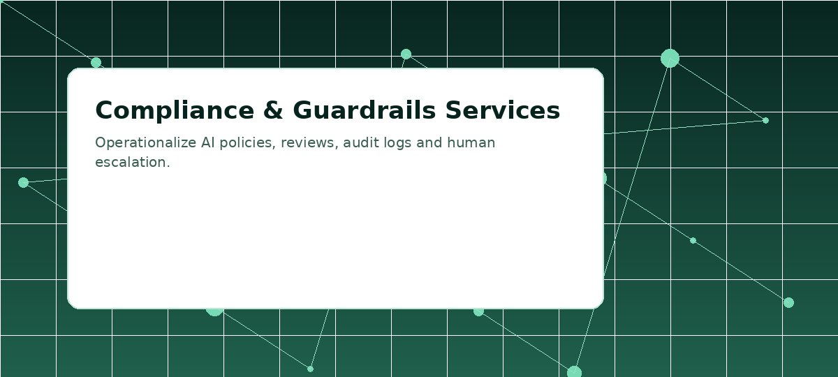 Compliance & Guardrails Services visual placeholder