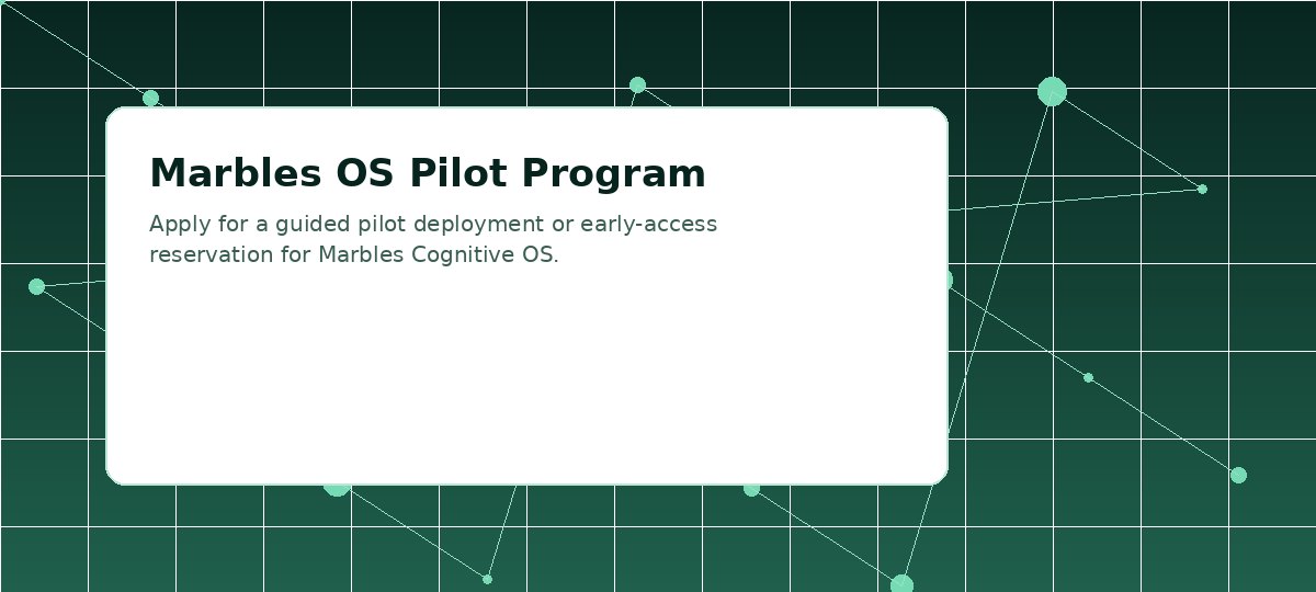 Marbles OS Pilot Program visual placeholder